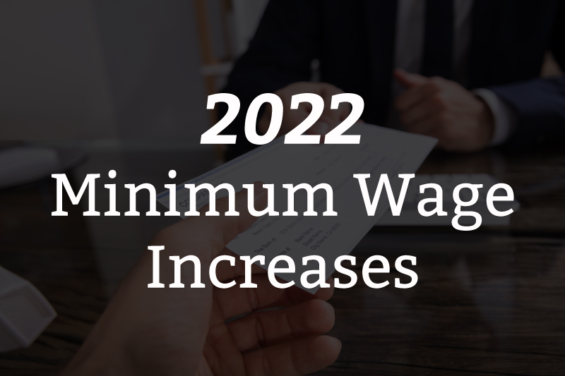 California Minimum Wage Increases for 2022 Employment Law Attorneys